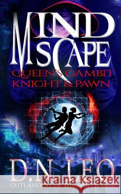 Mindscape One: Queen's Gambit - Knight & Pawn D. N. Leo 9780692643648 Narrative Land