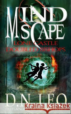 Mindscape Two: Lone Castle - Doubled Bishops D. N. Leo 9780692643921 Narrative Land