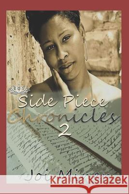 Side Piece Chronicles 2: Tammy and Tyrone Joi Miner 9780692645338 Poetic Advisory