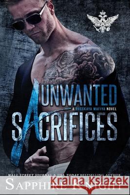 Unwanted Sacrifices Sapphire Knight, Mitzi Carroll 9780692645413 Sapphire Knight