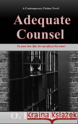 Adequate Counsel O. R. Johnson 9780692648674 B.O.Y. Publications, Inc.