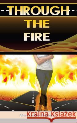 Through the Fire Mechelle Bailey 9780692660324 Anointed Fire