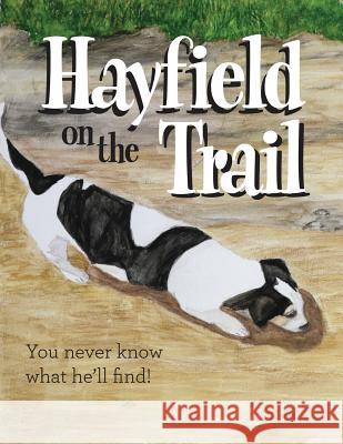 Hayfield On The Trail Cutrer, Rachel 9780692664889