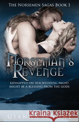 Norseman's Revenge Gianna Simone 9780692665008 Rosavin Publishing