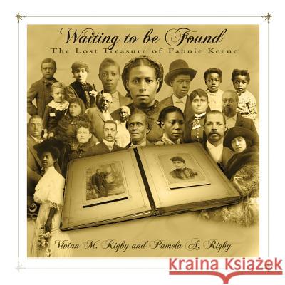 Waiting to be Found Pamela Rigby 9780692669211 Curtis & Binkley Publishing