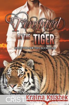 Tempted By The Tiger Rayne, Cristina 9780692669860 Fantastical Press