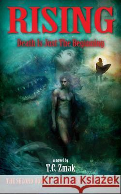 Rising T. C. Zmak 9780692672259 Zmak Creative