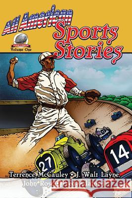 All-American Sports Stories Volume One Terrence McCauley J. Walt Layne John Rose 9780692674192 Airship 27