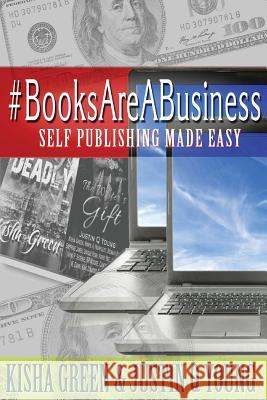 #BooksAreABusiness: Self Publishing Made Easy Young, Justin Q. 9780692682425 Divabooks Incorporated