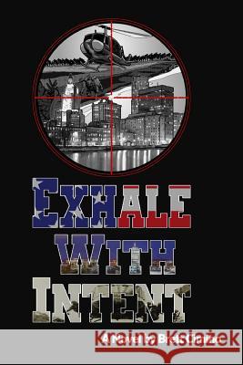 Exhale With Intent Cimino, Brett 9780692684061 Brett Cimino