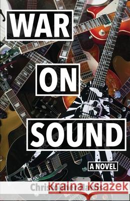 War On Sound Christopher Harris 9780692685990