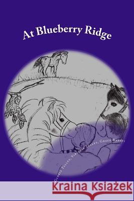 At Blueberry Ridge Gloria Talley Virginia Talley Grace Rapavi 9780692686089