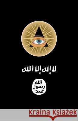 ISIS vs. the Illuminati: The War for a New World Order The Dark Lords 9780692689769