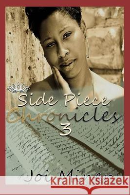 Side Piece Chronicles 3: Delilah's Revenge Joi Miner 9780692693728 Poetic Advisory