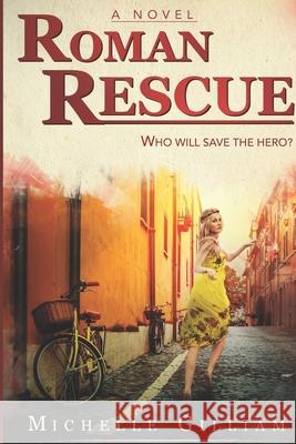 Roman Rescue Michelle Gilliam 9780692695296 Wee Bit Different Publishing