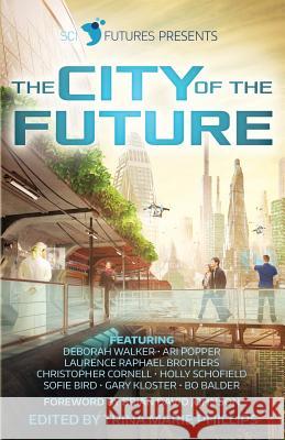 SciFutures Presents The City of the Future Phillips, Trina Marie 9780692695982