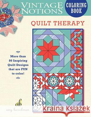 Vintage Notions Coloring Book: Quilt Therapy Amy Barickman 9780692701744 Amy Barickman, LLC.
