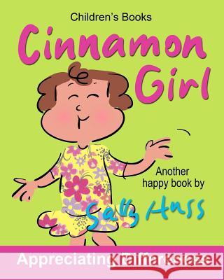 Cinnamon Girl Sally Huss 9780692702949 Huss Publishing