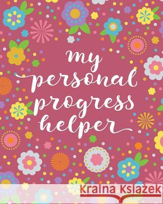 My Personal Progress Helper Deborah Owen 9780692704943