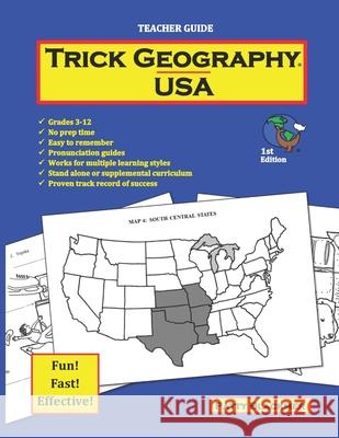 Trick Geography: USA--Teacher Guide: Making things what they're not so you remember what they are! Blackmer, Patty 9780692705025 Blackmer Press