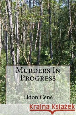 Murders In Progress Nelson, Carl 9780692705094