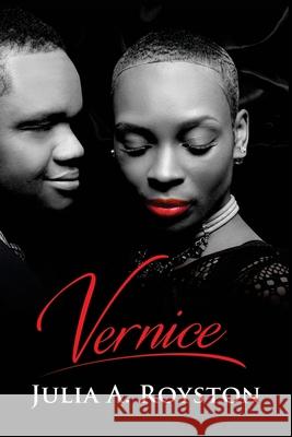 Vernice Julia A. Royston Claude R. Royston 9780692705438 Bk Royston Publishing