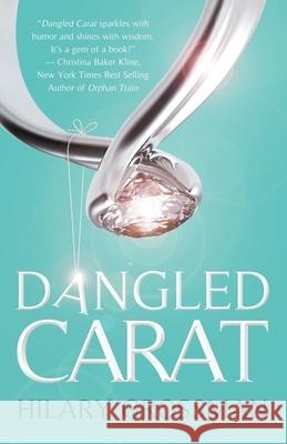 Dangled Carat Hilary Grossman 9780692708125