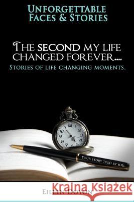 The Second My Life Changed Forever Eileen Doyon 9780692709115