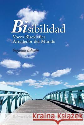 BiSibilidad: Voces Bisexuales Alrededor del Mundo Rowley, Sarah 9780692710210