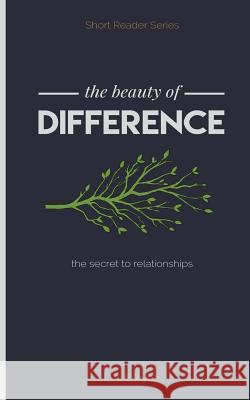 The Beauty of Difference: The Secret to Relationships Jonathan Ayee 9780692712580 Jonathan Ayee