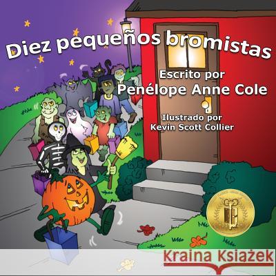 Diez pequenos bromistas: Diez pequeños bromistas Collier, Kevin Scott 9780692716977