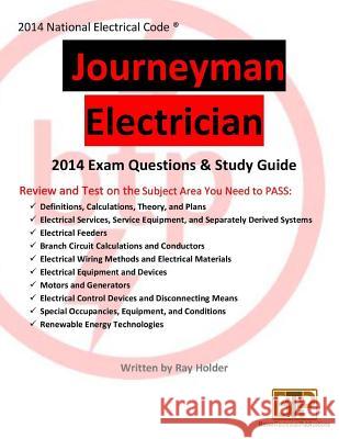 2014 Journeyman Electrician Study Guide Ray Holder Brown Technical Publication 9780692717455 Brown Technical Publications Inc