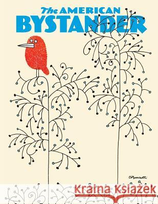 The American Bystander #2 Brian McConnachie Alan Goldberg, Dr Michael a Gerber 9780692724064 Good Cheer LLC