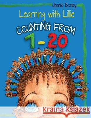 Learning with Lillie Counting from 1-20: Counting from 1-20 Joanie Boney 9780692728543