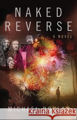 Naked Reverse Michael Boylan 9780692729106 Pwi Books