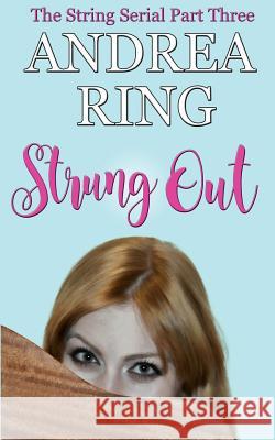 Strung Out Andrea Ring 9780692730430