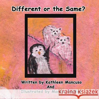 Different or the Same? Kathleen Mancuso Monica Gartler 9780692730539 No Frills Buffalo