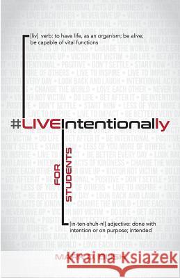 #LiveIntentionally For Students: 26-Week Challenge Bush, Mark D. 9780692730874