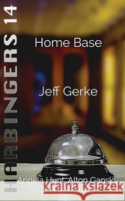 Home Base Jeff Gerke 9780692731499