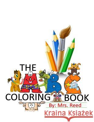ABC Coloring Book Mrs Reed Felisha Bradshaw 9780692733363 Strawberry Reads Publishing