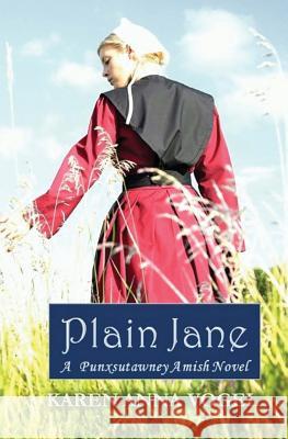 Plain Jane: A Punxsutawney Amish Novel (Bronte Inspired) Karen Anna Vogel 9780692734360