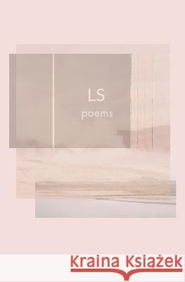 Ls: Poems Lauren Sum 9780692735435 Lauren Sum