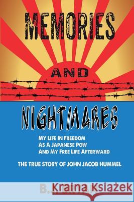 Memories and Nightmares B. J. Bryan 9780692736869 Beautiful Wrinkles Press