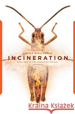 Incineration Laura DiSilverio 9780692737507