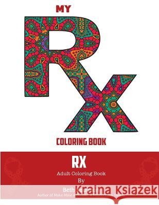 My RX Coloring Book Beth Kaufman 9780692737545