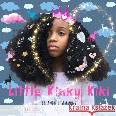 Little Kinky Kiki Andre L. Simmons 9780692741863 Thedimplepuppet Publishing