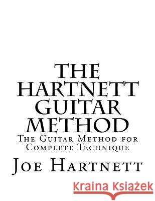 The Hartnett Guitar Method Joe Hartnett 9780692742662 Joe Hartnett Guitar
