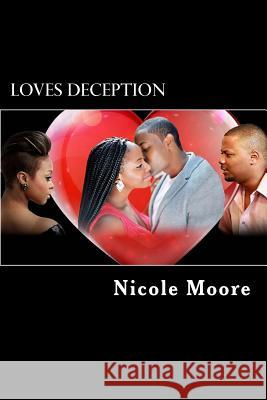 Loves Deception Nicole y. Moore 9780692743737