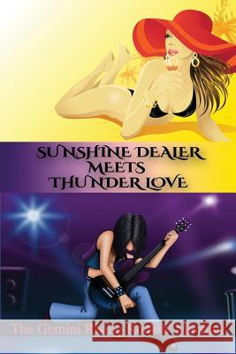 Sunshine Dealer Meets Thunder Love The Gemini Rising Rockin 9780692751954 Gemini Rising Rockin' Machine