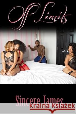 Off Limits Sincere James 9780692765302
